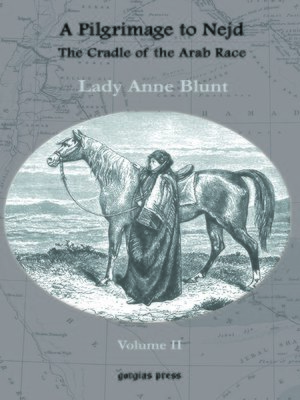 cover image of A Pilgrimage to Nejd, the Cradle of the Arab Race (Vol 2 of 2)